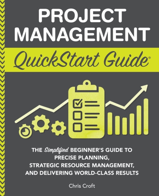 Project Management Quickstart Guide: The