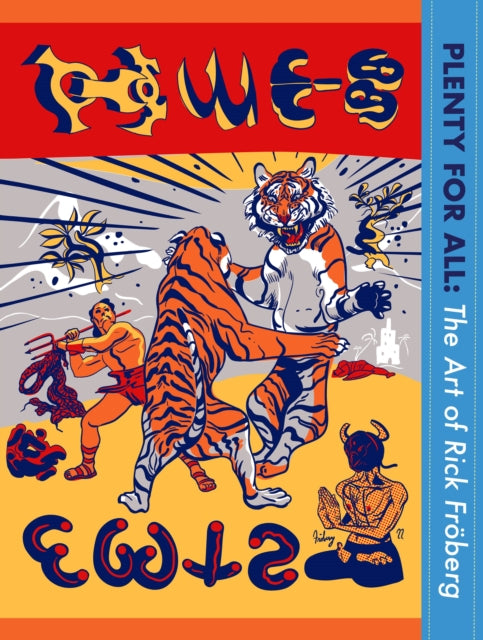 Plenty For All The Art Of Rick Froberg