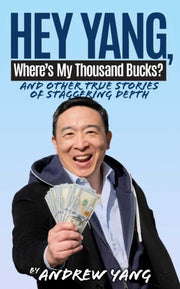 Hey Yang Wheres My Thousand Bucks
