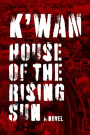 House Of The Rising Sun By K'wan