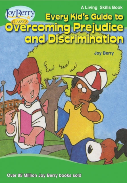 Every Kid's Guide To Overcoming Prejudic
