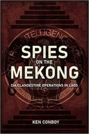 Spies On The Mekong Cia Clandestin