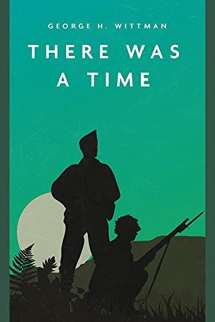 There Was A Time