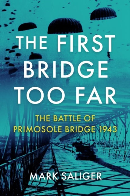 First Bridge Too Far