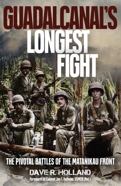 Guadalcanals Longest Fight