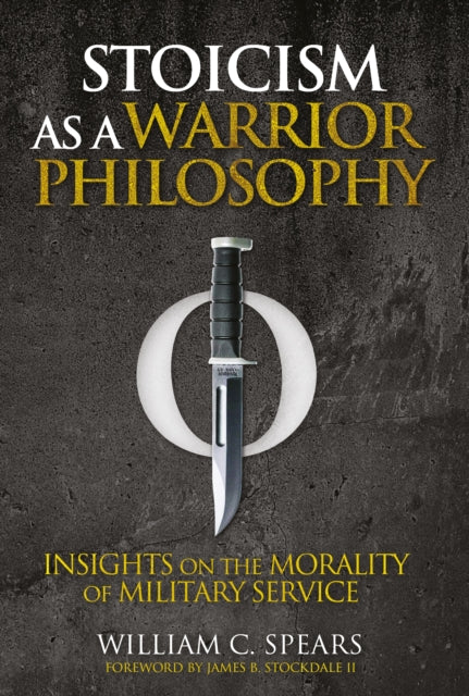 Stoicism As A Warrior Philosophy