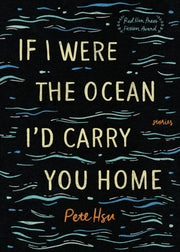 If I Were The Ocean I D Carry You Home