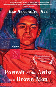 Portrait Of The Artist As A Brown Man By Jose Hernandez Diaz