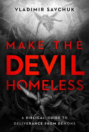 Make The Devil Homeless