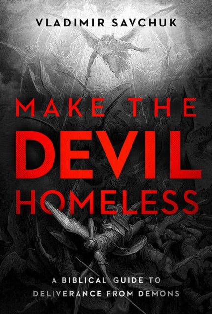 Make The Devil Homeless