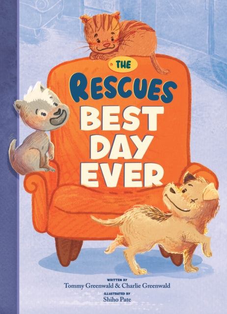 Rescues Best Day Ever The Rescues 2