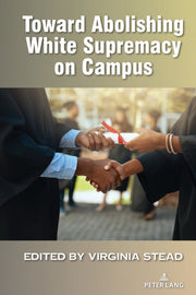 Toward Abolishing White Supremacy On Cam