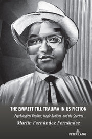 Emmett Till Trauma In Us Fiction