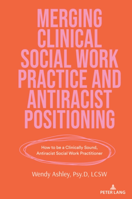 Merging Clinical Social Work Practice An