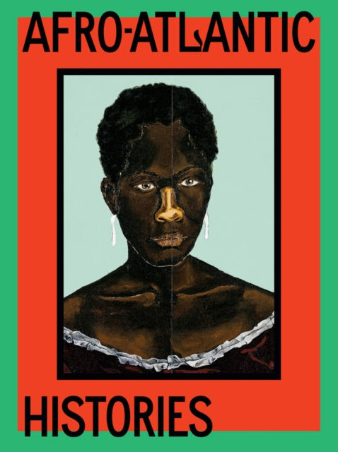 Afro Atlantic Histories