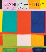 Stanley Whitney How High The M