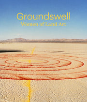 Groundswell Women Of Land Art Hb By Arnold, Hutchinson,