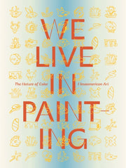 We Live In Painting/color Mesoamerican A