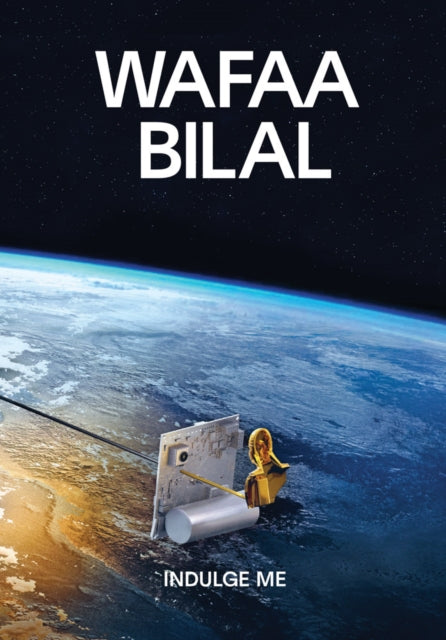 Wafaa Bilal Indulge Me Pb