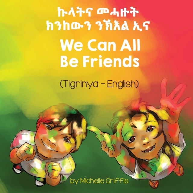 We Can All Be Friends (tigrinya-english)
