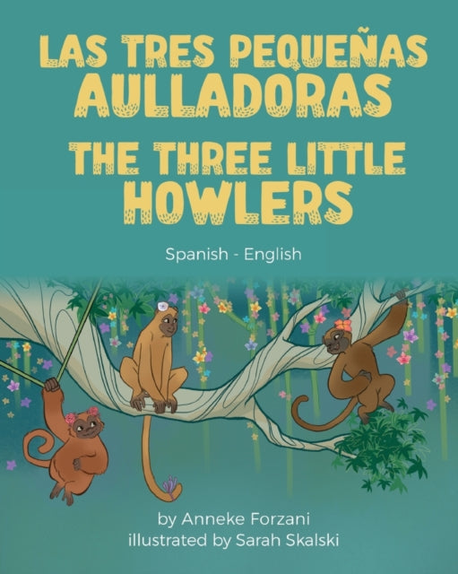 The Three Little Howlers (spanish-englis By Forzani, Anneke
