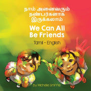We Can All Be Friends (tamil-english): By Griffis, Michelle