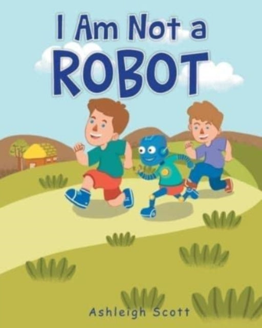I Am Not A Robot