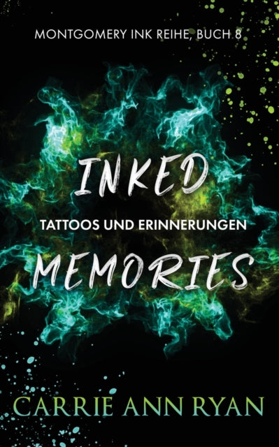Inked Memories - Tattoos Und Erinnerunge