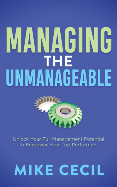 Managing The Unmanageable