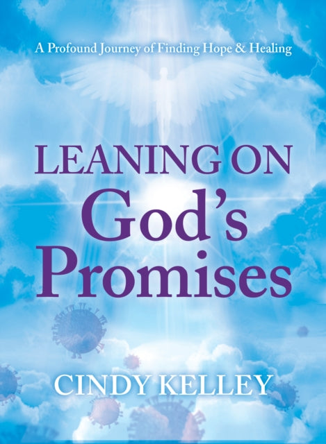 Leaning On Gods Promises By Cindy Dedo Kelley