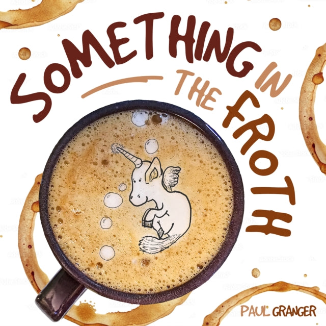 Something In The Froth By Granger, Paul