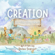 Creation For The Tiny Heart By Segrest, Bailee