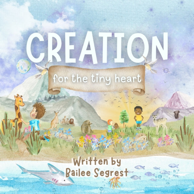 Creation For The Tiny Heart By Segrest, Bailee