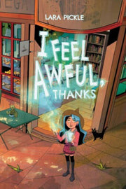 I Feel Awful Thanks By Pickle, Lara