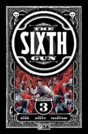 Sixth Gun Omnibus Vol 3