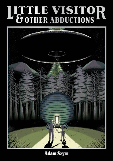 Little Visitor & Other Abductions