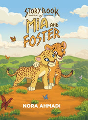 Storybook Of Mia And Foster By Ahmadi, Nora