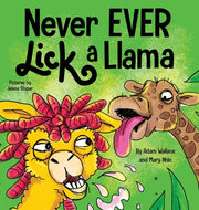 Never Ever Lick A Llama