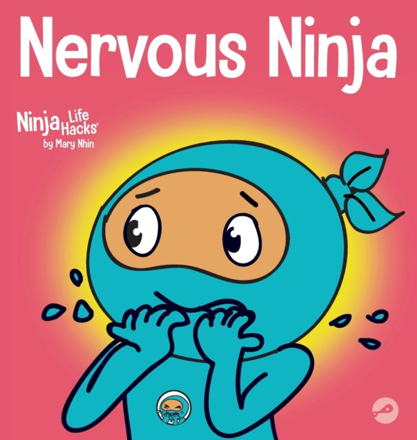 Nervous Ninja : A Social Emotional Book