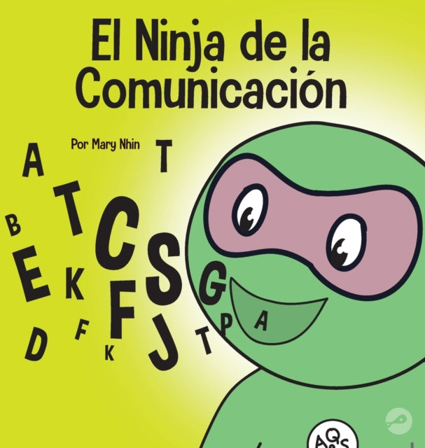 El Ninja De La Comunicaci N :  Un Libro