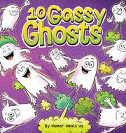 10 Gassy Ghosts: A Story About Ten Ghost