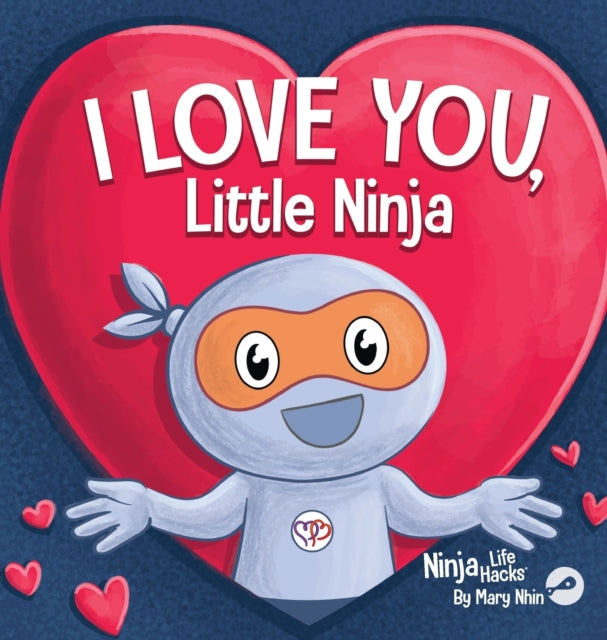 I Love You Little Ninja: A Rhyming Child