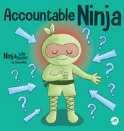 Accountable Ninja: A Children's Book Abo