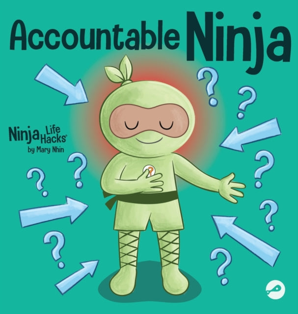 Accountable Ninja: A Children's Book Abo