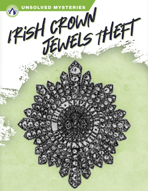 Irish Crown Jewels Theft By Ashley Gish
