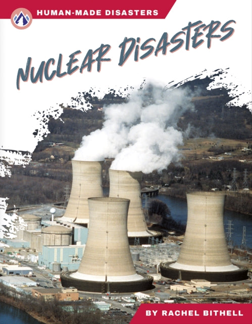 Nuclear Disasters By Bithell, Rachel