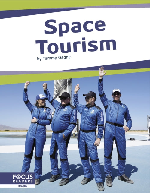 Space Tourism By Tammy Gagne