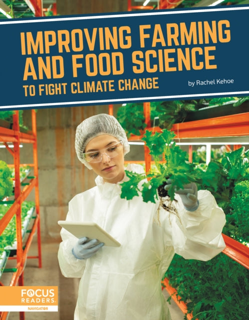 Improving Farming And Food Science To F