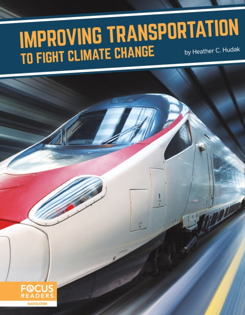 Improving Transportation To Fight Clima