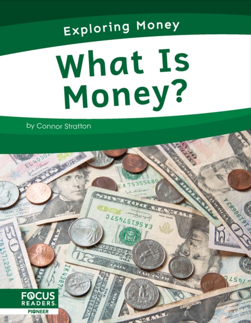 What Is Money